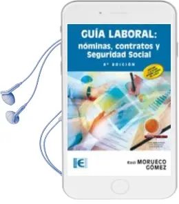 Descargar AudioLibro Guia Laboral. Nominas, Contratos y Seguridad Social (8ª Ed.) de Raul Morueco Gomez año 2014
