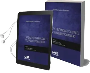 Descargar AudioLibro Las Diligencias Policiales y su Valor Probatorio de Albert Gonzalez I Jimenez año 2014