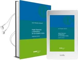 Descargar AudioLibro Poder Financiero y Federalismo en los Estados Unidos (2ª Ed.) de Lluis Peñuelas I Reixach año 2014