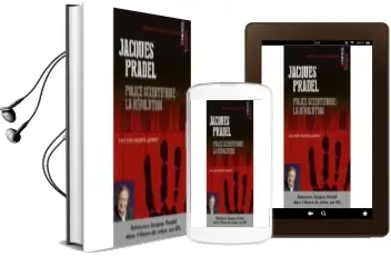 Descargar AudioLibro Police Scientifique : La Révolution : Les Vrais Experts Parlent de Jacques Pradel año 2014