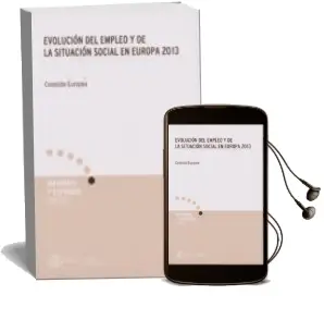 Descargar AudioLibro Evolución del Empleo y de la Situación Social en Europa 2013 de Comision Europea año 2014