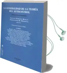 Descargar AudioLibro La Generalidad de la Teoria del Autocontrol de Alfonso Serrano Maillo año 2014