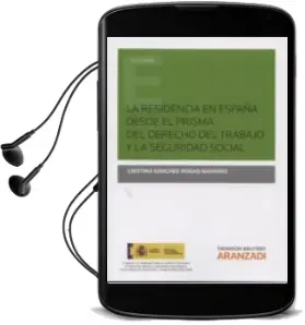 Descargar AudioLibro Residencia en España desde el Prisma del Derecho del Trabajo y la Seguridad Social de Cristina Sanchez Rodas Navarro año 2014