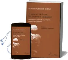 Descargar AudioLibro ¿Cómo se Hicieron los Derechos Humanos? de Ricardo D. Rabinovich Berkman año 2014