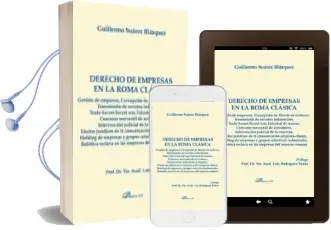 Descargar AudioLibro Derecho de Empresas en la Roma Clasica de Guillermo Suarez Blazquez año 2014