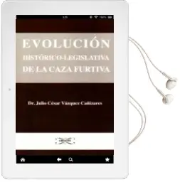 Descargar AudioLibro Evolución Histórico-Legislativa de la Caza Furtiva de J. C. Vazquez Cañizares año 2014