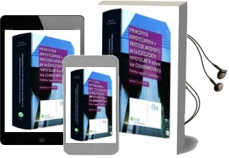 Descargar AudioLibro Principios Hipotecarios y Particularidades de la Ejecución Hipotecaria Sobre los Consumidores de Bernardo Cruz Gallardo año 2014