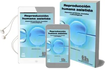 Descargar AudioLibro Reproduccion Humana Asistida. Aspectos Juridicos, Sociales y Psic Ologicos de G. Baccino año 2014