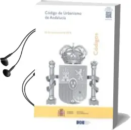 Descargar AudioLibro Codigo de Urbanismo de Andalucia: 1 de Septiembre de 2014 de Boletin Oficial Del Estado año 2014