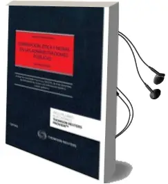 Descargar AudioLibro Corrupcion, Etica y Moral en las Administraciones Publicas de Jesus Gonzalez Perez año 2014