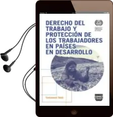 Descargar AudioLibro Derecho del Trabajo y Proteccion de los Trabajadores en Paises en Desarrollo de Tzehainesh Tekle año 2014