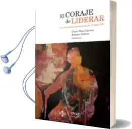 Descargar AudioLibro El Coraje de Liderar de Cesar Diaz Carrera año 2014