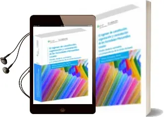 Descargar AudioLibro El Regimen de Constitucion, Organizacion y Contratacion de las so Ciedades Mercantiles Locales de Monica Dominguez Martin; Blanca Rodriguez Chaves Mimbrero año 2014