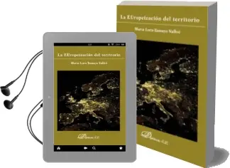 Descargar AudioLibro La Europeizacion del Territorio de Marta Lora Tamayo Vallve año 2014