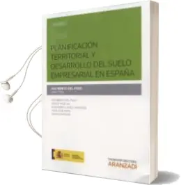Descargar AudioLibro Planificación Territorial y Desarrollo del Suelo Empresarial en e Spaña de Paz Benito Del Pozo año 2014