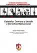 AudioLibro Cataluña: Derecho a Decidir y Derecho Internacional de Xavier Pons Rafoils