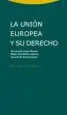 AudioLibro La Union Europea y su Derecho (2ª ed. Actualizada) de Cesareo Gutierrez Espada