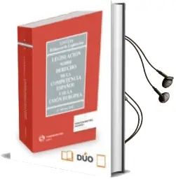 Descargar AudioLibro Legislacion Sobre Derecho de la Competencia Español y de la Union Europea (4ª Ed.) (Duo) de Alfonso Gutierrez Hernandez año 2015