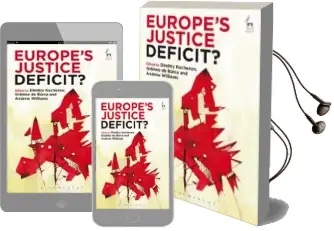 Descargar AudioLibro Europe s Justice Deficit? de Dimitry (Ed.) Kochenov año 2015