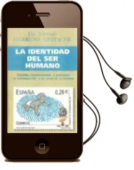 Descargar AudioLibro La Identidad del ser Humano de Antonio Garrido Lestache año 2015