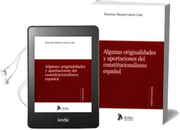 Descargar AudioLibro Algunas Originalidades y Aportaciónes del Constitucionalismo Español de Francisco Manuel Garcia Costa año 2015