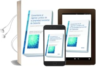 Descargar AudioLibro Comentarios al Régimen Jurídico de la Propiedad Horizontal de Cataluña de Alejandro Fuentes Lojo Lastres año 2015