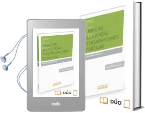 Descargar AudioLibro Derecho a la Verdad y Desapariciones Forzadas de Juan Manuel Lopez Ulla año 2015