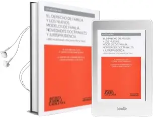 Descargar AudioLibro El Derecho de Familia y los Nuevos Modelos de Familia. Novedades Doctrinales y Jurisprudencia de Daniel Vazquez I Albert año 2015