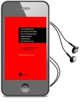 Descargar AudioLibro Los Derechos de Participacion de la Poblacion Inmigrante Asentada en Andalucia de Blanca Rodriguez Ruiz año 2015