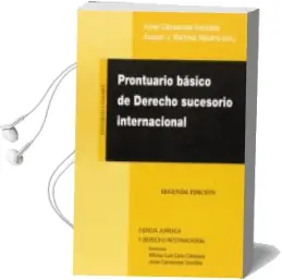 Descargar AudioLibro Prontuario Básico de Derecho Sucesorio Internacional de Javier Carrascosa Gonzalez año 2015