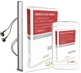 Descargar AudioLibro Derecho de Familia. Jurisprudencia del Tribunal Supremo. Doctrina Sistematizada de la Audiencia Provincial de Sevill de Antonio Javier Perez Martin año 2015