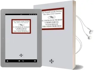 Descargar AudioLibro El Contrato de Trabajo a Tiempo Parcial: Nuevas Reglas para Viejos Problemas de Jose Fernando Lousada Arochena año 2015