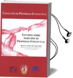 Descargar AudioLibro Estudios Sobre Derechos de Propiedad Intelectual de Miguel Angel Encabo Vera año 2015