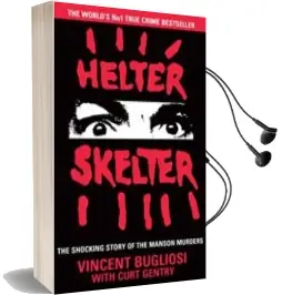 Descargar AudioLibro Helter Skelter: The True Story of the Manson Murders de Vincent Bugliosi año 2015