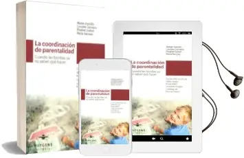 Descargar AudioLibro La Coordinacion de Parentalidad: Cuando las Familias ya no Saben que Hacer de Varios Autores año 2015
