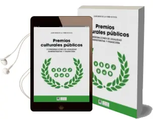 Descargar AudioLibro Premios Culturales Publicos: Consideraciones de Legalidad Administrativa y Financiera de Juan David De La Torre Sotoca año 2015