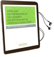 Descargar AudioLibro Analisis de Feminicidios de Genero en España en el Período 2000 - 2015 de Javier Gustavo Fernandez Teruelo año 2015