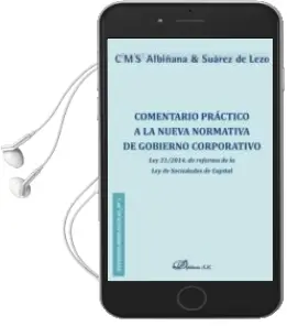 Descargar AudioLibro Comentario Practico a la Nueva Normativa de Gobierno Corporativo : Ley 31/2014 de Reforma de la ley de Sociedades de Capital de Varios Autores año 2015