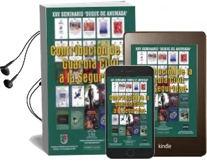 Descargar AudioLibro Contribucion de la Guardia Civil a la Seguridad xxv Seminario Duque de Ahumada de Varios Autores año 2015