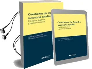 Descargar AudioLibro Cuestiones de Derecho Sucesorio Catalan: Principios, Legitima y Pactos Sucesorios de Varios Autores año 2015
