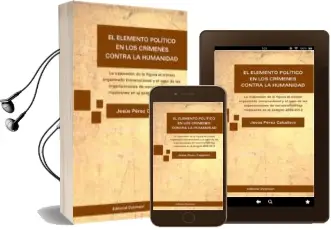 Descargar AudioLibro El Elemento Politico en los Crimenes Contra la Humanidad de Jesus Perez Caballero año 2015