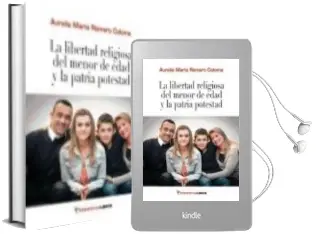 Descargar AudioLibro La Libertad Religiosa del Menor de Edad y la Patria Potestad de Aurelia Maria Romero Coloma año 2015