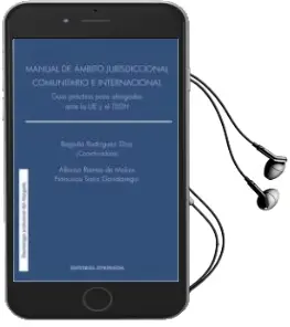 Descargar AudioLibro Manual de Ámbito Jurisdiccional Comunitario e Internacional de Begoña Rodriguez Diaz año 2015