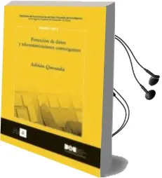 Descargar AudioLibro Protección de Datos y Telecomunicaciones Convergentes de Adrian Quesada Rodriguez año 2015