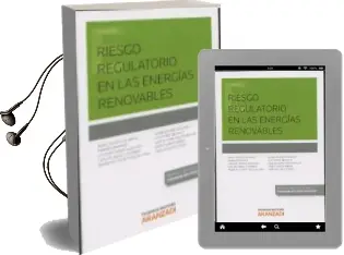Descargar AudioLibro Riesgo Regulatorio en las Energias Renovables de Juan Castro Gil Amigo año 2015