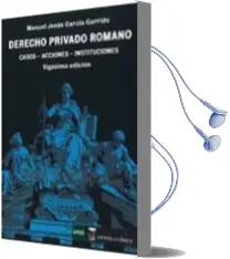 Descargar AudioLibro Derecho Privado Romano Casos Acciones Instituciones de Manuel Jesus Garcia Garrido año 2015