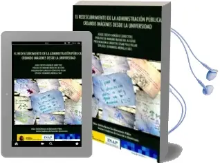 Descargar AudioLibro El Redescrubrimiento de la Administracion Publica. Creando Imagenes desde la Universidad de Jorge Crespo Gonzalez año 2015