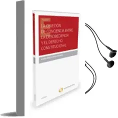 Descargar AudioLibro La Objeción de Conciencia Entre la Desobediencia y el Derecho con Stitucional de Maria Perez Ugena Y Coromina año 2015