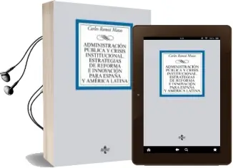 Descargar AudioLibro Administración Pública y Crisis Institucional. Estrategias de ref Orma e Innovación para España y América Latina de Carles Ramio Matas año 2015