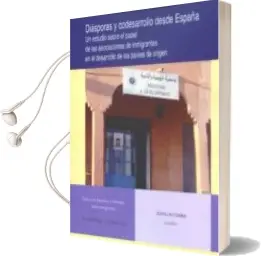 Descargar AudioLibro Diasporas y Codesarrollo desde España de Joan Lacomba Vazquez año 2015